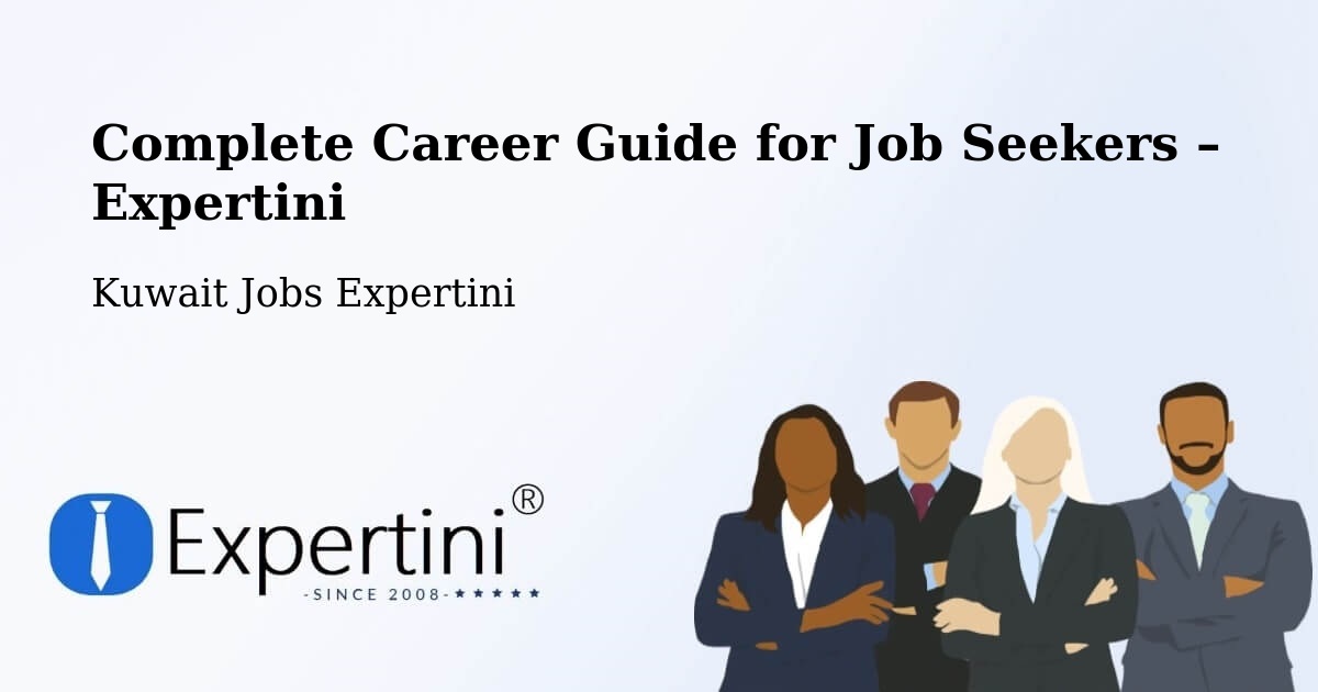 Career Guide for Job Seekers – Ḩawallī - Ḩawallī, Kuwait Jobs Expertini