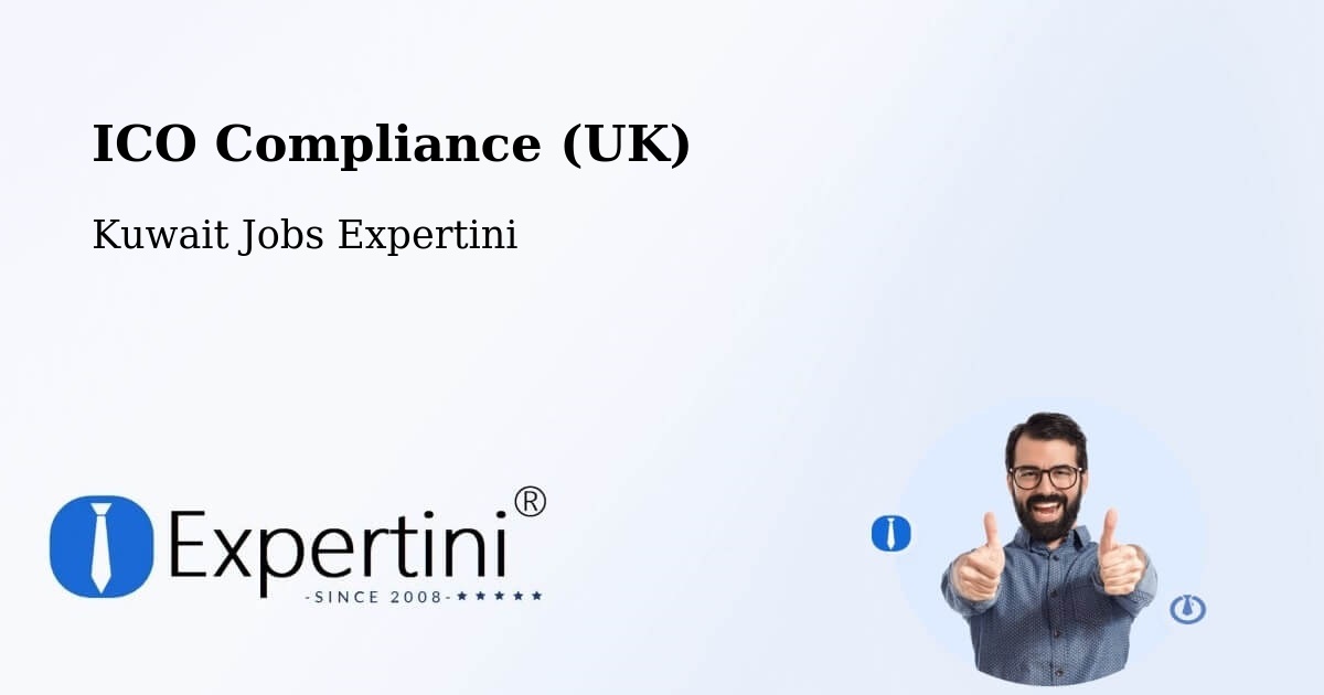 UK Data Protection & ICO Compliance – Ḩawallī - Kuwait Jobs Expertini