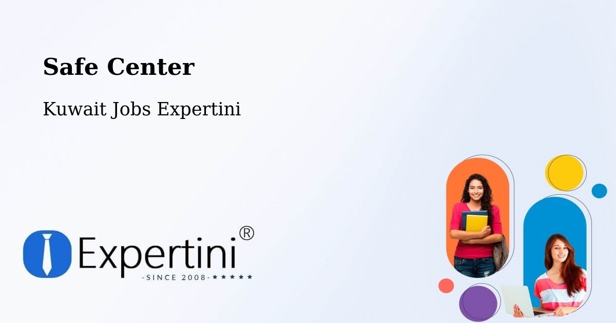 Safety Center – Ḩawallī - Kuwait Jobs Expertini